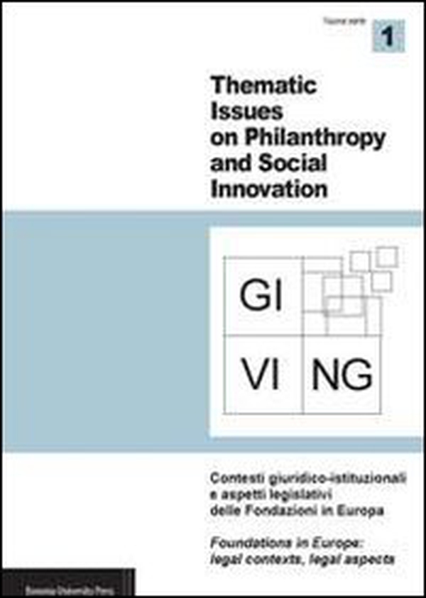 Giving. Thematic issues in philantropy and social innovation (2011). Nuova serie - Vol. 1 - Librerie.coop Giving. Thematic issues in philantropy and social innovation (2011). Nuova serie - Vol. 1 - Librerie.coop
