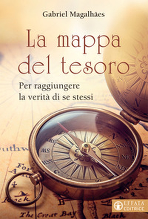 La mappa del tesoro. Per raggiungere la verità di noi stessi - Librerie.coop La mappa del tesoro. Per raggiungere la verità di noi stessi - Librerie.coop