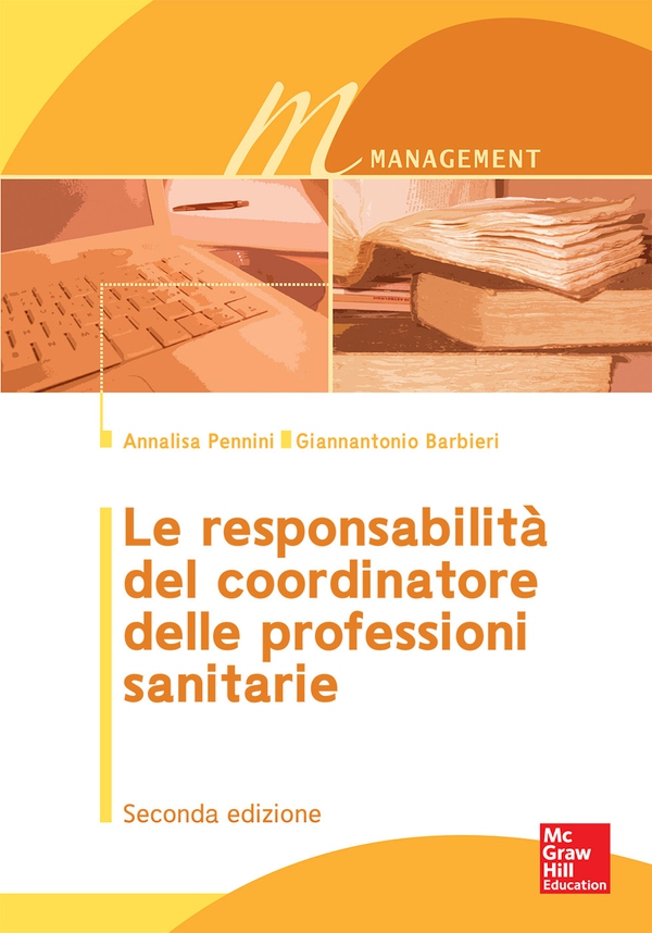 Le responsabilità del coordinatore delle professioni sanitarie 2/ed - Librerie.coop Le responsabilità del coordinatore delle professioni sanitarie 2/ed - Librerie.coop
