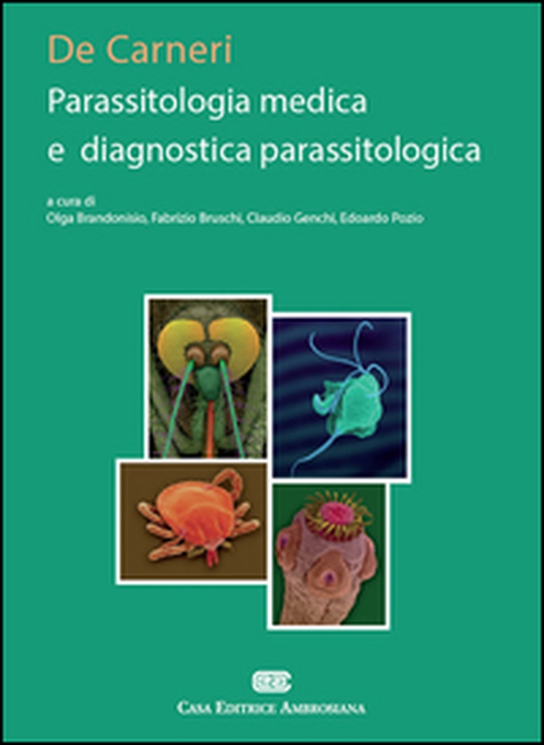 De Carneri. Parassitologia medica e diagnostica parassitologia - Librerie.coop De Carneri. Parassitologia medica e diagnostica parassitologia - Librerie.coop