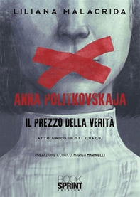 Anna Politkovskaja. Il prezzo della verità - Librerie.coop