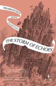 The storm of echoes. The mirror visitor - Librerie.coop
