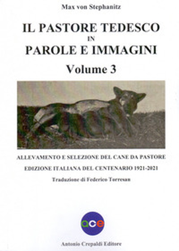 Il pastore tedesco in parole e immagini - Vol. 3 - Librerie.coop Il pastore tedesco in parole e immagini - Vol. 3 - Librerie.coop