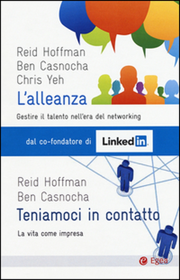 L'alleanza. Gestire il talento nell'era del networking-Teniamoci in contatto. La vita come impresa - Librerie.coop L'alleanza. Gestire il talento nell'era del networking-Teniamoci in contatto. La vita come impresa - Librerie.coop