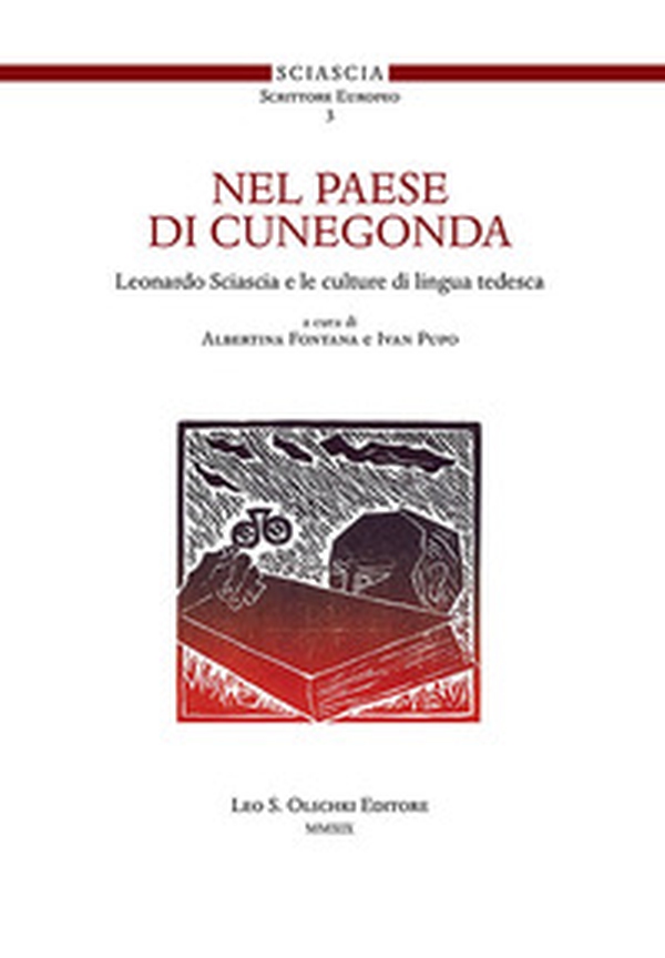 Nel paese di Cunegonda. Leonardo Sciascia e le culture di lingua tedesca - Librerie.coop Nel paese di Cunegonda. Leonardo Sciascia e le culture di lingua tedesca - Librerie.coop