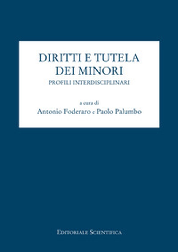 Diritto e tutela dei minori. Profili interdisciplinari - Librerie.coop Diritto e tutela dei minori. Profili interdisciplinari - Librerie.coop