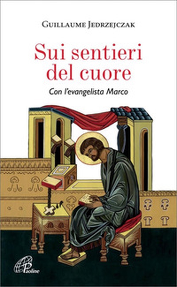 Sui sentieri del cuore. Con l'evangelista Marco - Librerie.coop Sui sentieri del cuore. Con l'evangelista Marco - Librerie.coop