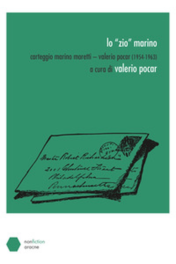 Lo «zio» Marino. Carteggio Marino Moretti-Valerio Pocar (1954-1963) - Librerie.coop Lo «zio» Marino. Carteggio Marino Moretti-Valerio Pocar (1954-1963) - Librerie.coop