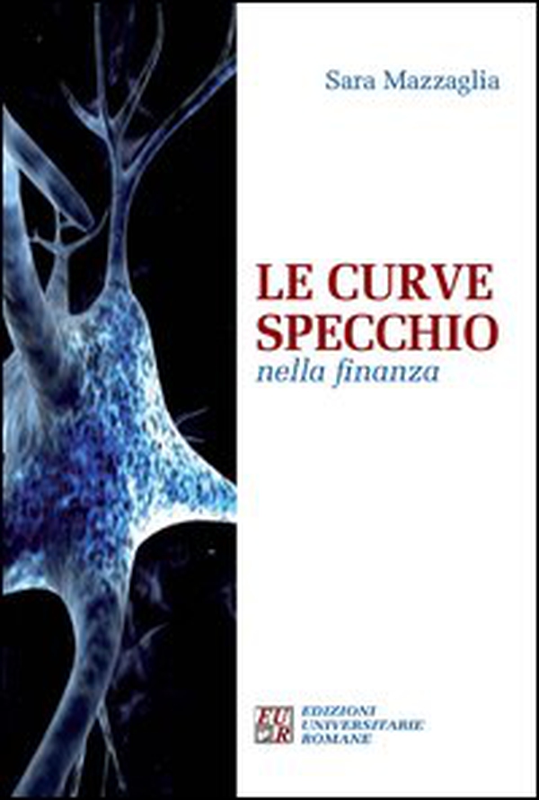 Le curve specchio nella finanza - Librerie.coop Le curve specchio nella finanza - Librerie.coop