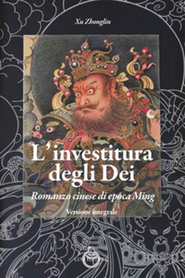 L'investitura degli dei. Romanzo cinese di epoca Ming - Librerie.coop L'investitura degli dei. Romanzo cinese di epoca Ming - Librerie.coop