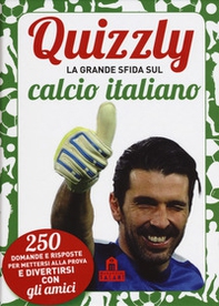 Quizzly. La grande sfida sul calcio italiano. Carte - Librerie.coop