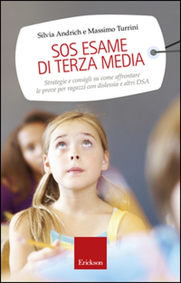 SOS esame di terza media. Strategie e consigli su come affrontare le prove per ragazzi con dislessia e altri DSA - Librerie.coop SOS esame di terza media. Strategie e consigli su come affrontare le prove per ragazzi con dislessia e altri DSA - Librerie.coop