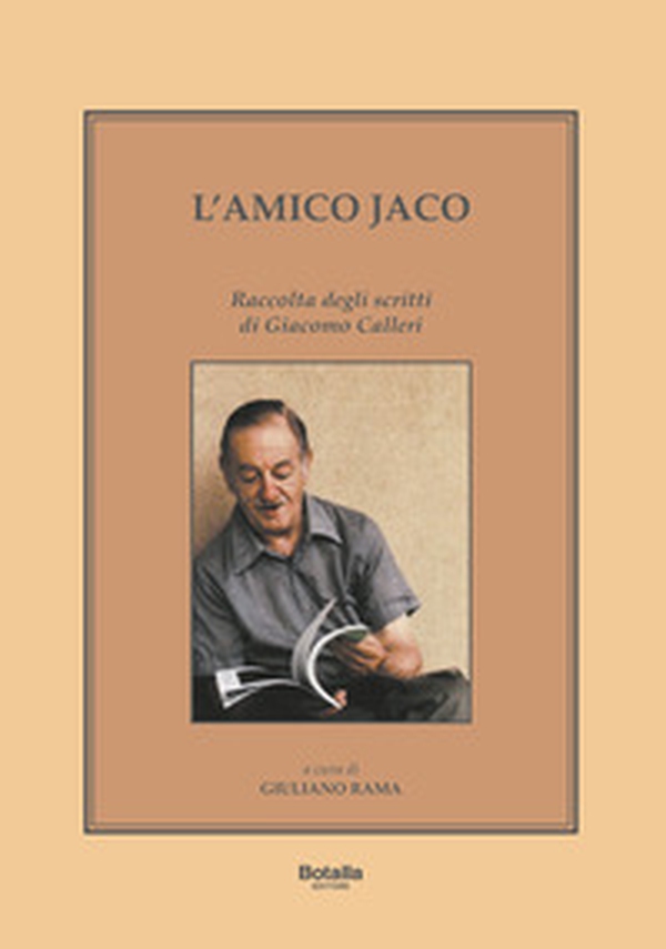 L'amico Jaco. Raccolta degli scritti di Giacomo Calleri - Librerie.coop L'amico Jaco. Raccolta degli scritti di Giacomo Calleri - Librerie.coop