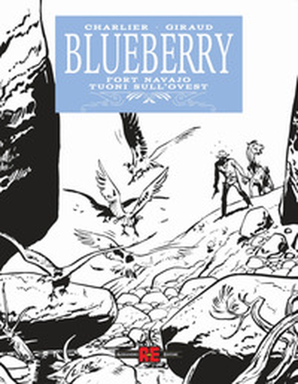 Blueberry: Fort Navajo-Tuoni sull'ovest - Librerie.coop Blueberry: Fort Navajo-Tuoni sull'ovest - Librerie.coop