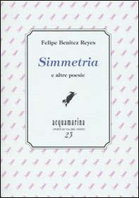 Simmetria e altre poesie - Librerie.coop
