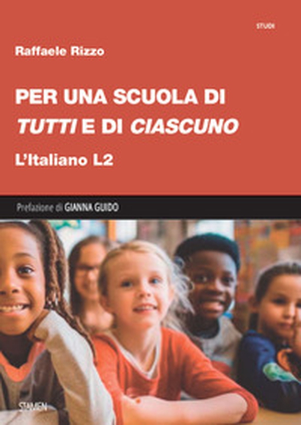 Per una scuola di «tutti» e di «ciascuno». L'italiano L2 - Librerie.coop Per una scuola di «tutti» e di «ciascuno». L'italiano L2 - Librerie.coop