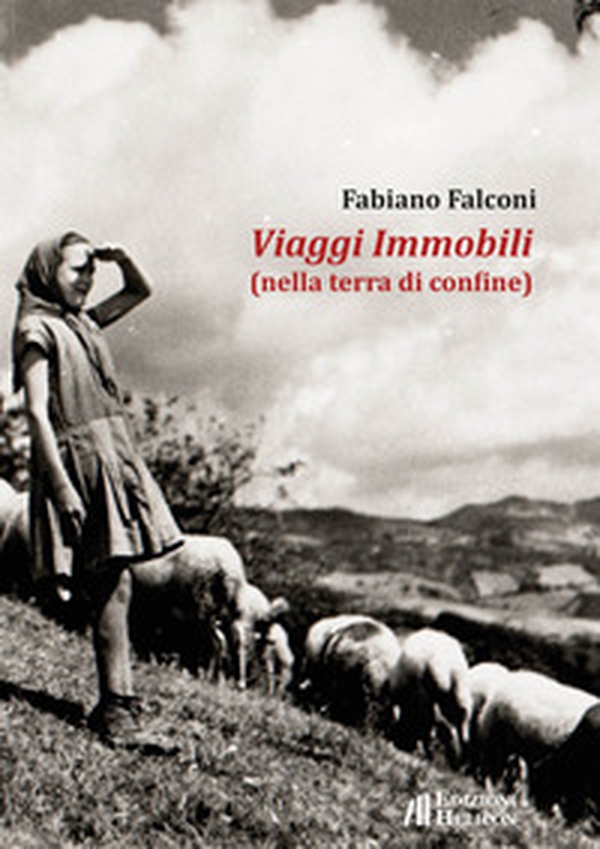 Viaggi Immobili (nella terra di confine) - Librerie.coop Viaggi Immobili (nella terra di confine) - Librerie.coop