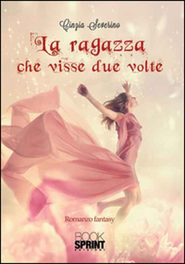 La ragazza che visse due volte - Librerie.coop La ragazza che visse due volte - Librerie.coop