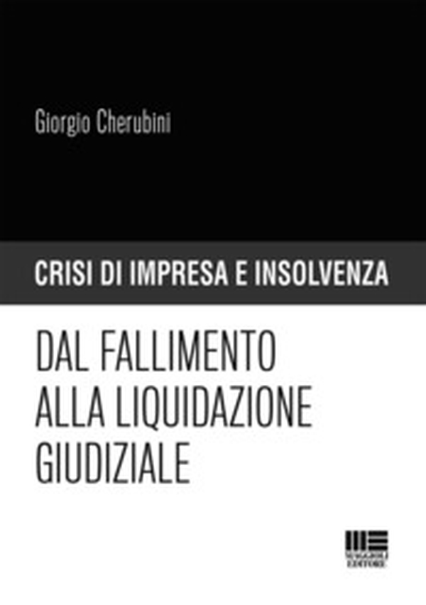 Dal fallimento alla liquidazione giudiziale - Librerie.coop Dal fallimento alla liquidazione giudiziale - Librerie.coop