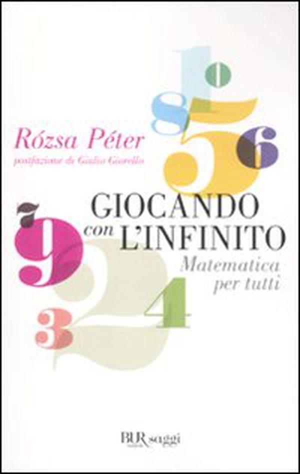 Giocando con l'infinito. Matematica per tutti - Librerie.coop Giocando con l'infinito. Matematica per tutti - Librerie.coop