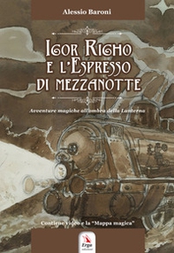 Igor Righo e l'espresso di mezzanotte - Librerie.coop