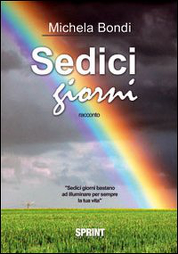 Sedici giorni - Librerie.coop Sedici giorni - Librerie.coop