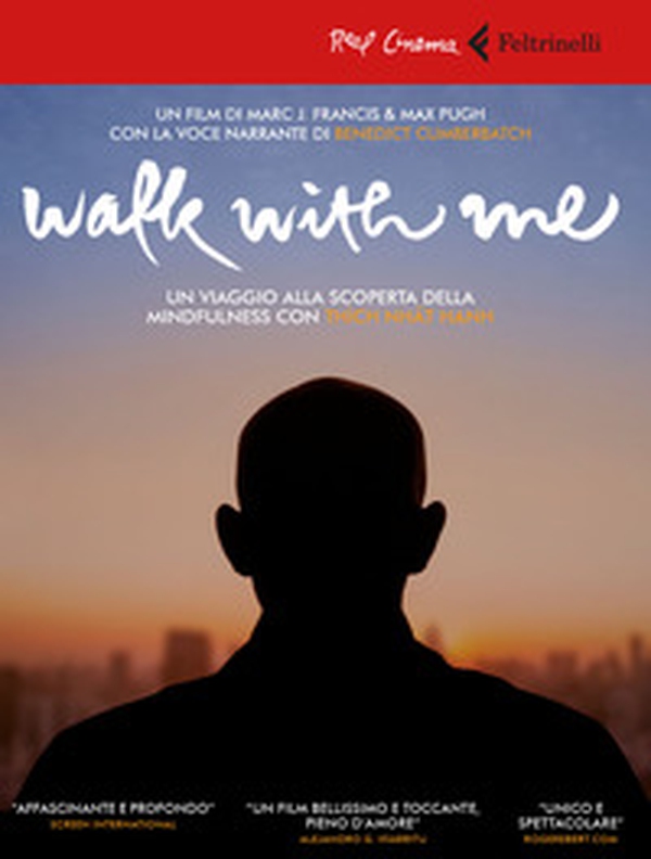 Walk with me. Un viaggio alla scoperta della mindfulness con Thich Nhat Hanh. DVD - Librerie.coop Walk with me. Un viaggio alla scoperta della mindfulness con Thich Nhat Hanh. DVD - Librerie.coop
