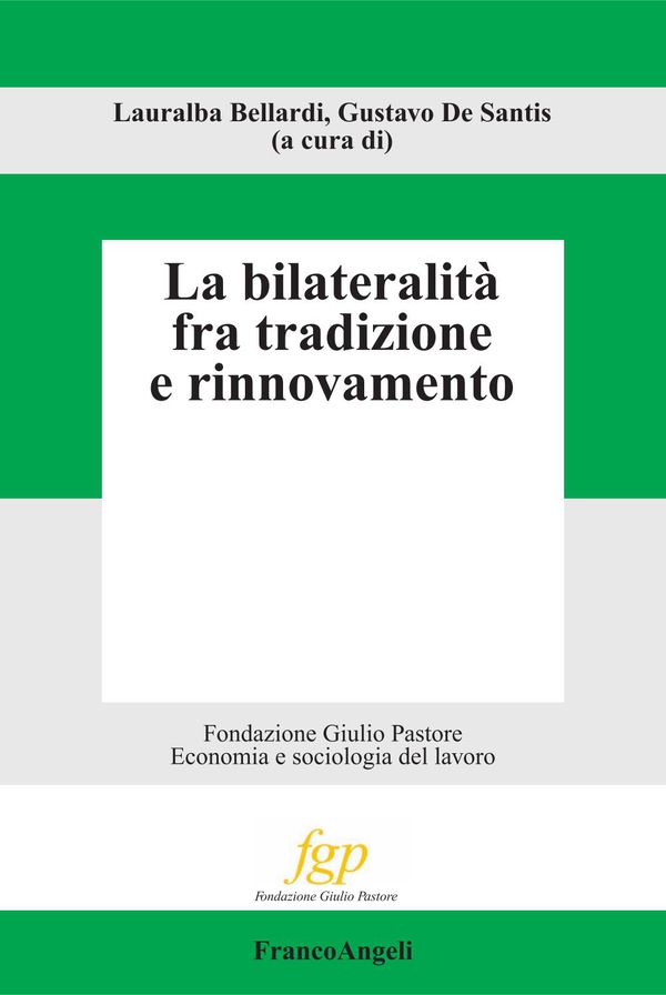 La bilateralità fra tradizione e rinnovamento - Librerie.coop La bilateralità fra tradizione e rinnovamento - Librerie.coop