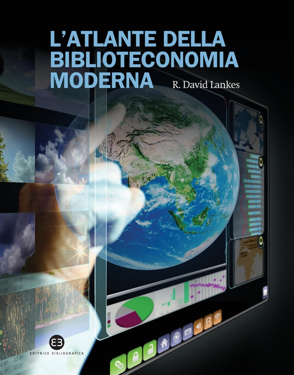 L'Atlante della biblioteconomia moderna - Librerie.coop L'Atlante della biblioteconomia moderna - Librerie.coop