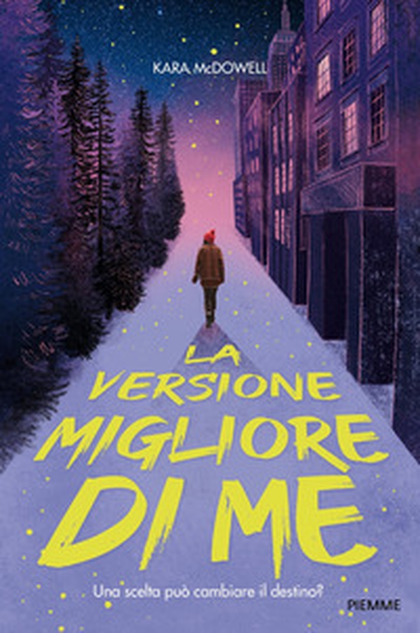 La versione migliore di me - Librerie.coop La versione migliore di me - Librerie.coop