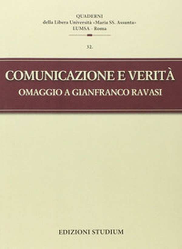 Comunicazione e verità. Omaggio a Gianfranco Ravasi - Librerie.coop Comunicazione e verità. Omaggio a Gianfranco Ravasi - Librerie.coop