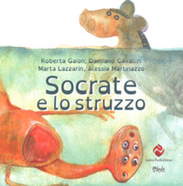 Socrate e lo struzzo - Librerie.coop Socrate e lo struzzo - Librerie.coop