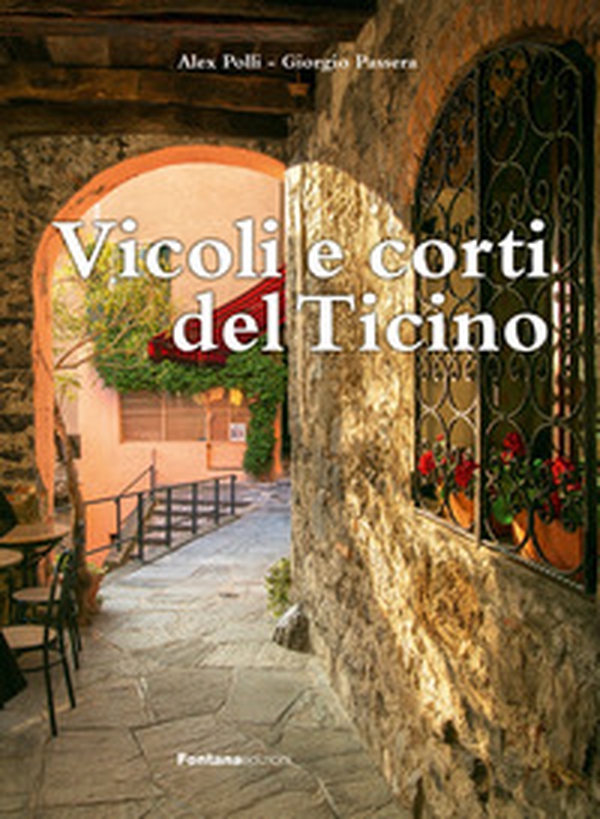 Vicoli e corti del Ticino - Librerie.coop Vicoli e corti del Ticino - Librerie.coop