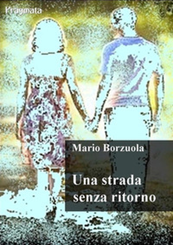Una strada senza ritorno - Librerie.coop Una strada senza ritorno - Librerie.coop