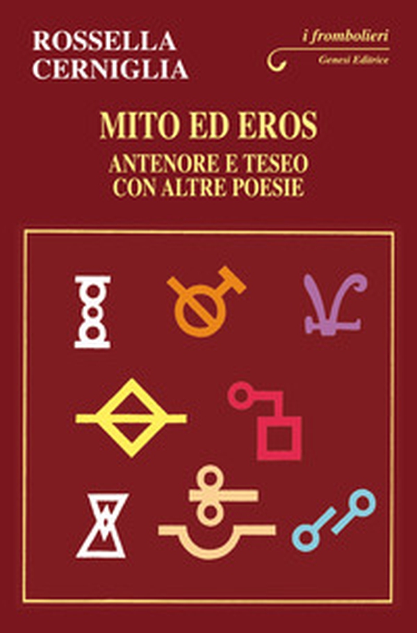 Mito ed Eros. Antenore e Teseo con altre poesie - Librerie.coop Mito ed Eros. Antenore e Teseo con altre poesie - Librerie.coop
