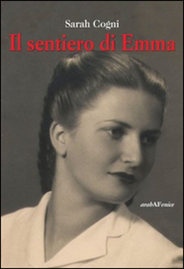 Il sentiero di Emma - Librerie.coop Il sentiero di Emma - Librerie.coop