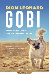 Gobi. Un piccolo cane con un grande cuore - Librerie.coop
