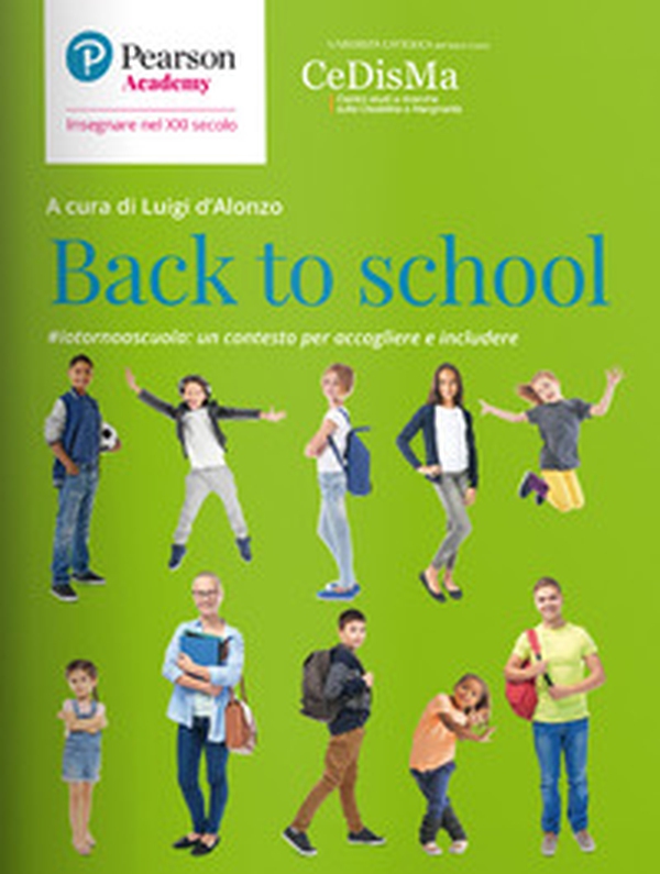 Back to school. #iotornoascuola: un contesto per accogliere e includere - Librerie.coop Back to school. #iotornoascuola: un contesto per accogliere e includere - Librerie.coop