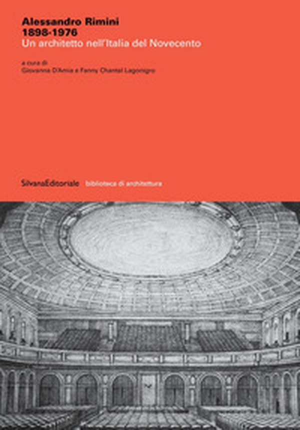 Alessandro Rimini 1898-1976. Un architetto nell'Italia del Novecento - Librerie.coop Alessandro Rimini 1898-1976. Un architetto nell'Italia del Novecento - Librerie.coop