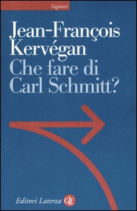 Che fare di Carl Schmitt? - Librerie.coop