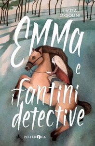 Emma e i fantini detective - Librerie.coop