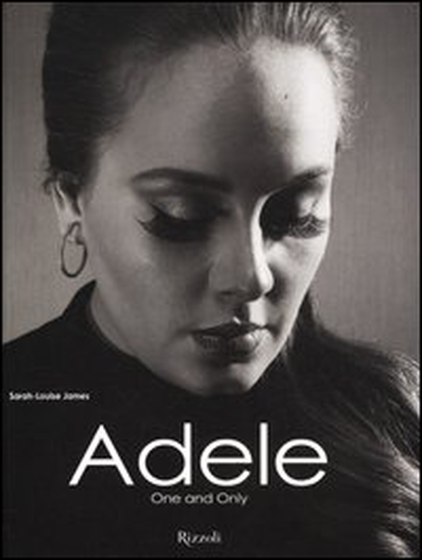 Adele. One and Only - Librerie.coop Adele. One and Only - Librerie.coop