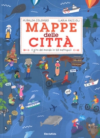 Mappe della città. Il giro del mondo in 20 metropoli - Librerie.coop
