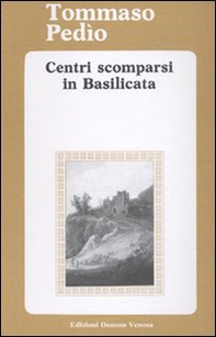 Centri scomparsi in Basilicata - Librerie.coop