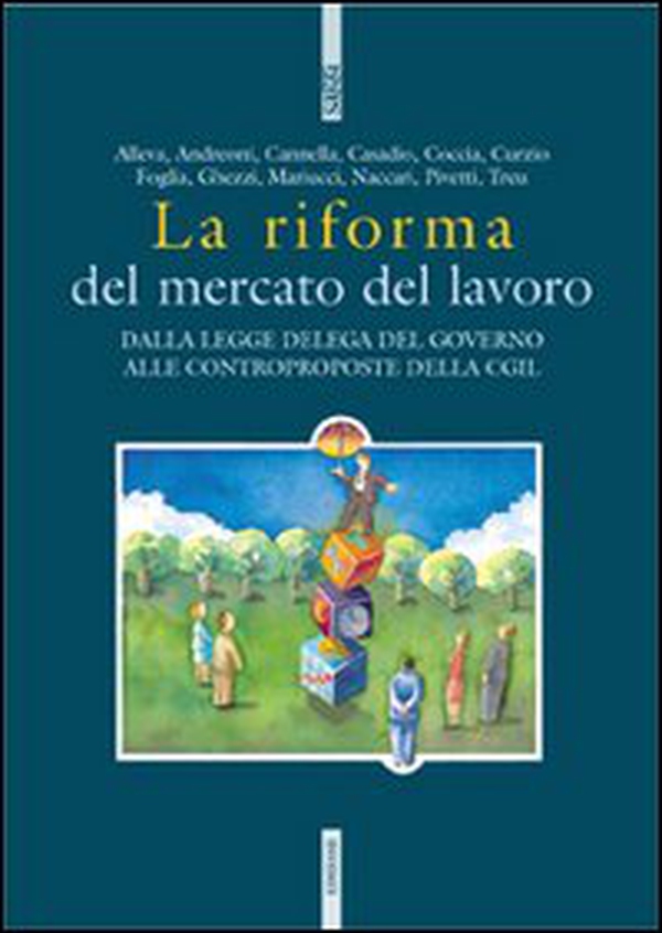 La riforma del mercato del lavoro - Librerie.coop La riforma del mercato del lavoro - Librerie.coop