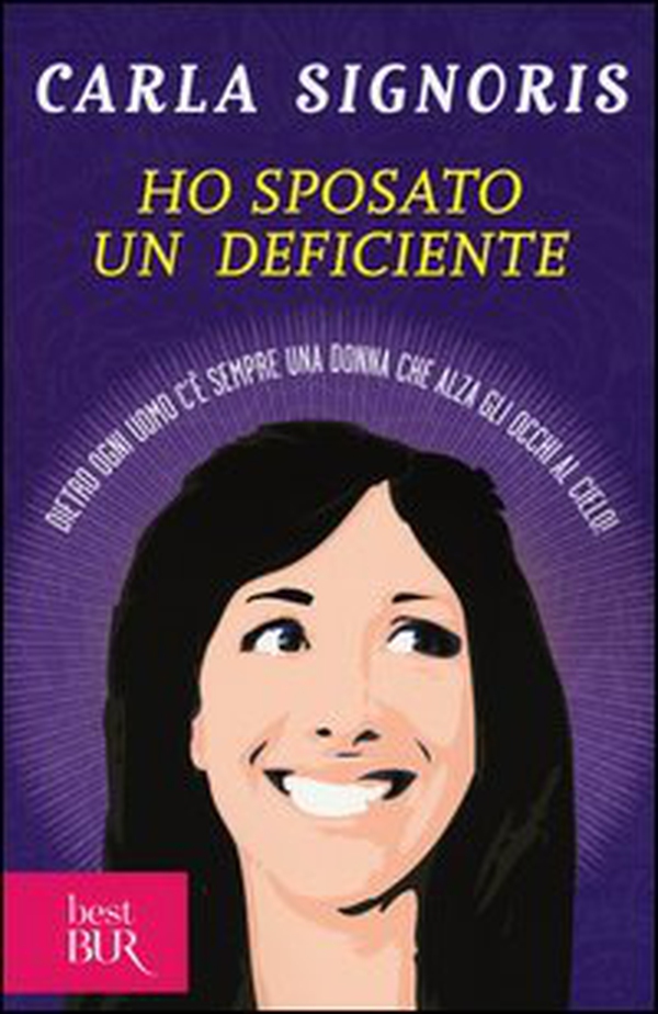 Ho sposato un deficiente. Dietro ogni uomo c'è sempre una donna che alza gli occhi al cielo - Librerie.coop Ho sposato un deficiente. Dietro ogni uomo c'è sempre una donna che alza gli occhi al cielo - Librerie.coop