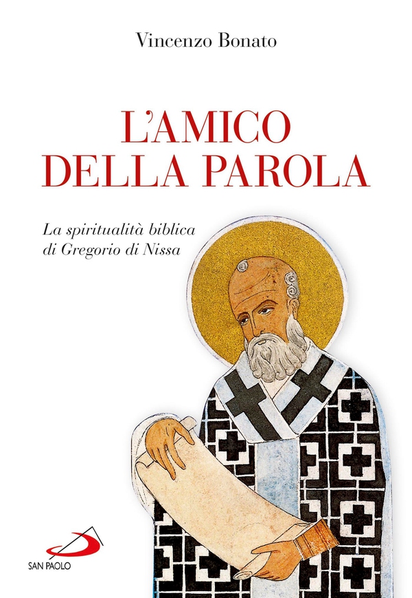 L'amico della Parola. La spiritualità biblica di Gregorio di Nissa - Librerie.coop L'amico della Parola. La spiritualità biblica di Gregorio di Nissa - Librerie.coop