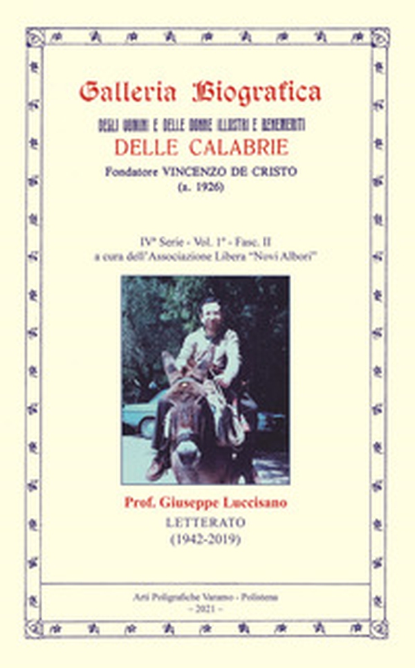 Galleria biografica degli uomini e delle donne illustri e benemeriti delle Calabrie - Librerie.coop Galleria biografica degli uomini e delle donne illustri e benemeriti delle Calabrie - Librerie.coop