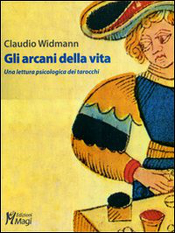 Gli arcani della vita. Una lettura psicologica dei tarocchi - Librerie.coop Gli arcani della vita. Una lettura psicologica dei tarocchi - Librerie.coop