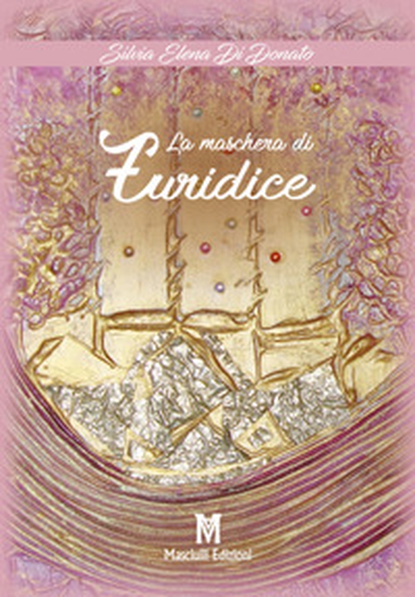 La maschera di Euridice - Librerie.coop La maschera di Euridice - Librerie.coop